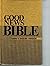 GOOD NEWS BIBLE The Bible i...