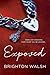 Exposed by Brighton Walsh (2015-07-21)