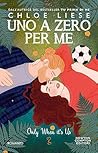 Uno a zero per me