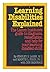 Learning Disabilities Explained: The Lamm Institute's Guide to Diagnosis, Remediation and Help for Your Learning-Disabled Child