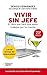 Vivir sin jefe: El libro qu...