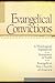 Evangelical Convictions: A Theological Exposition of the Statement of Faith of the EFCA