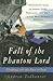 Fall of the Phantom Lord by Unknown Author