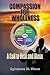 Compassion for Wholeness: A...