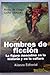 Hombres de ficcion / Men of Fiction: La figura masculina en la historia y en la cultura / The masculine figure in the History and in the Culture (Spanish Edition)