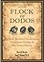 Flock of Dodos: Behind Modern Creationism, Intelligent Design and the Easter Bunny by Barrett Brown (2007-04-01)