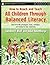 How to Reach and Teach All Children Through Balanced Literacy by Sandra F. Rief (2007-08-17)