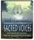 Sacred Voices - Learn the Secrets of a Hundred Generations Drawn from Native American Wisdom