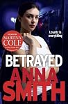 Betrayed by Smith...