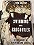 Swimming with Crocodiles, a true Story of Adventure and Survival