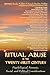 Ritual Abuse in the Twenty-First Century: Psychological, Forensic, Social, and Political Considerations by Randy Noblitt (2008-09-09)