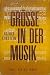 Grosse in der Musik