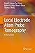 Local Electrode Atom Probe Tomography: A User's Guide by David J. Larson (2013-12-07)
