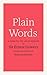 Plain Words by Rebecca Gowers (2014-03-27)