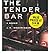 The Tender Bar by J.R. Moehringer