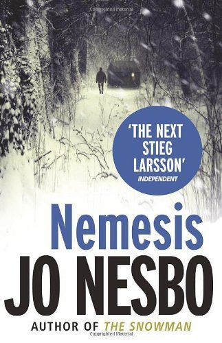 Nemesis: A Harry Hole thriller (Oslo Sequence 2) by Nesbo, Jo (2009) Paperback