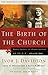 [The Birth of the Church] [...