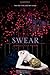 Swear by Nina Malkin (2011-10-18)
