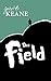 The Field by John B. Keane by John Brendan Keane
