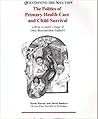 Questioning The Solution: The Politics Of Primary Health Care by Werner, David, Brelsford, Alicia, Sanders, David (1997) Paperback Questioning The Solution: The Politics Of Primary Health Care by Werner, David, Brelsford, Alicia, Sanders, David (1997) Paperback