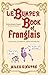 Le Bumper Book of Franglais by Miles Kington (2011-10-28)
