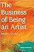 The Business of Being an Ar...