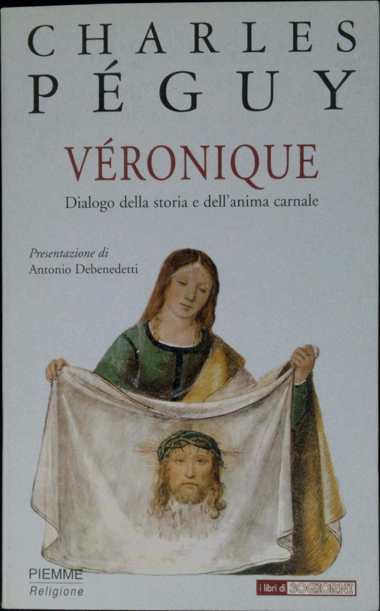 Véronique: Dialogo Della Storia E Dell'anima Carnale (Paperback)