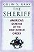 The Sheriff: America's Defense of the New World Order by Colin S. Gray (2004-04-30)