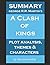 Summary & Analysis of A Clash of Kings by George R.R. Martin (Game of Thrones Summary & Analysis) [5/8/2017] Steven Gordon