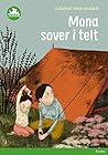 Mona sover i telt, Grøn Læseklub by Susanne Arne-Hansen