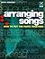 Arranging Songs: How to Put the Parts Together by Rikky Rooksby (22-Oct-2007) Paperback