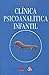 Clinica Psicoanalitica Infantil (Spanish Edition)