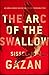 The Arc of the Swallow by S...