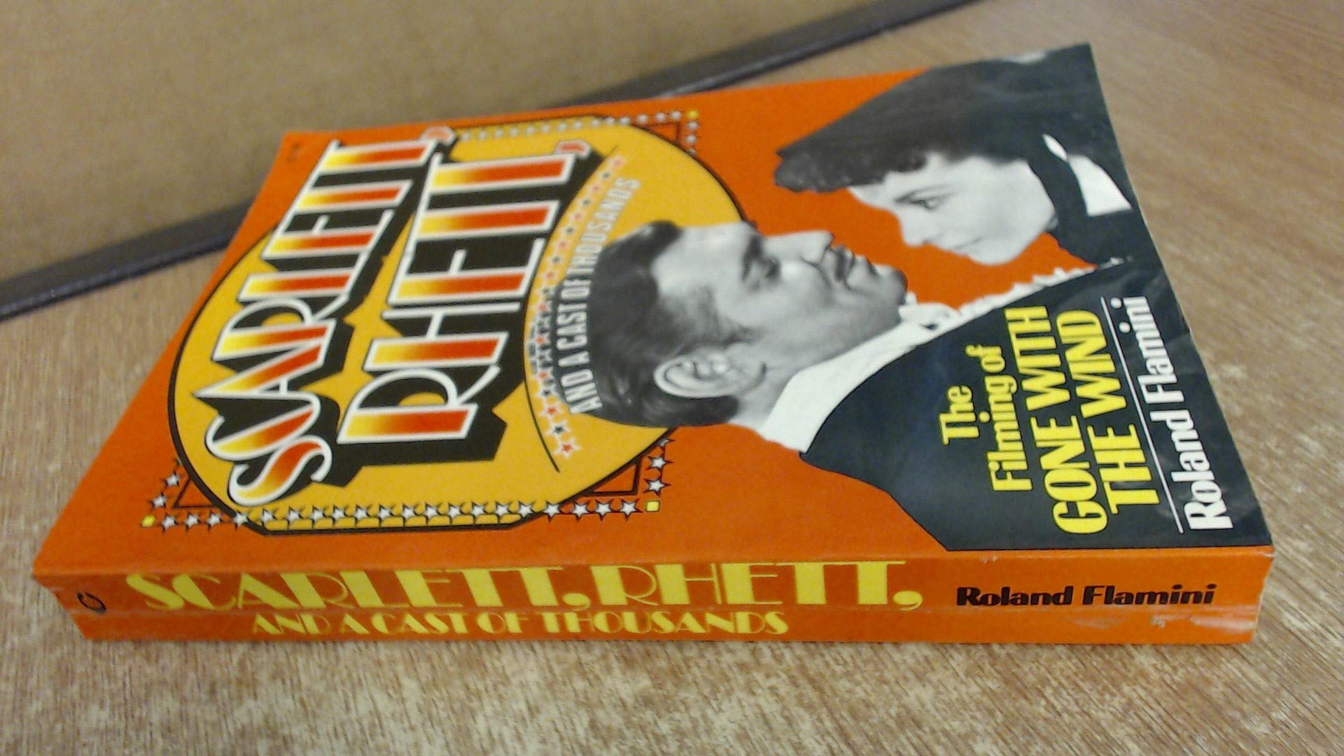 Scarlett, Rhett and a Cast of Thousands (Paperback)