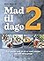 Mad til 2 dage