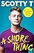 A Shore Thing by Scotty T (2016-10-20)