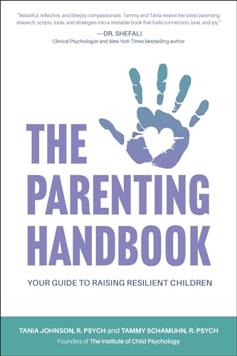 The Parenting Handbook: Your Guide to Raising Resilient Children (Paperback)