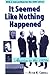 It Seemed Like Nothing Happened: America in the 1970's by Peter N. Carroll (1990-03-31)