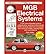 [(MGB Electrical Systems: Your Colour Illustrated Guide to Understanding, Repairing & Improving the MGB's Electrical Systems & Components : Covers All 4-cylinder Models)] [Author: Rick Astley] published on (January, 2009)
