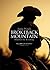 Brokeback Mountain by Annie Proulx Brokeback Mountain by Annie Proulx