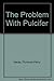 The Problem With Pulcifer by Florence Parry Heide (1982-09-01)
