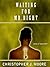 Waiting For Mr. Right by Christopher J. Moore (2008-10-01)