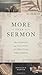 More than a Sermon: The Purpose and Practice of Christian Preaching