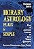 Horary Astrology: Plain and Simple - Fast and Accurate Answers to Real World Questions by Anthony Louis (30-Jun-1998) Paperback