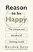 Reason to Be Happy: Why Log...