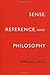 Sense, Reference, and Philosophy by Jerrold J. Katz (2004-01-01)
