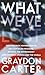 What We've Lost by Graydon Carter (2004-09-09)