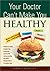 Your Doctor Can't Make You Healthy by Bernard E. Bulwer by Bernard Bulwer