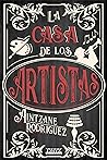 La Casa de los Artistas (Spanish Edition) La Casa de los Artistas (Spanish Edition)