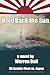 Hold Back the Sun: U.S. Asiatic Fleet vs Japan by Warren Bell (2013-10-11)